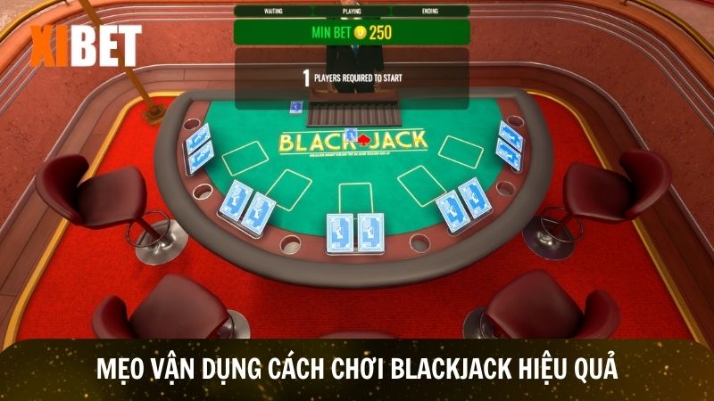 Vận dụng cách chơi blackjack x2 tiền thường