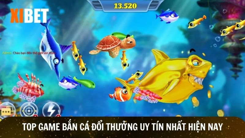 List game bắn cá đổi thưởng uy tín nhất hiện nay