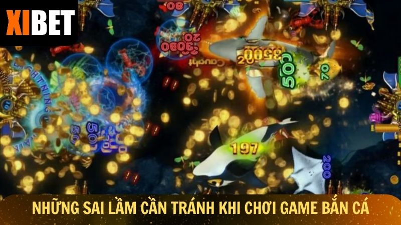 Những sai lầm cần tránh khi tham gia game bắn cá