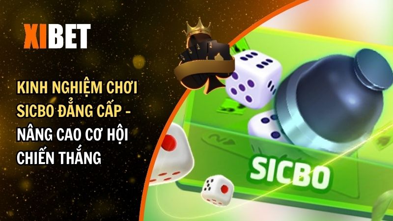 kinh nghiệm chơi Sicbo