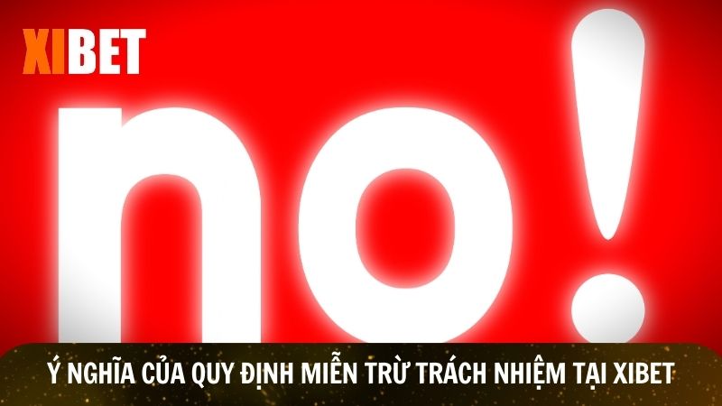 Quy định miễn trừ trách nhiệm rất quan trọng