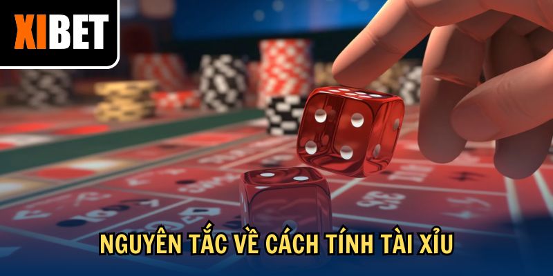 Nguyên tắc về cách tính tài xỉu