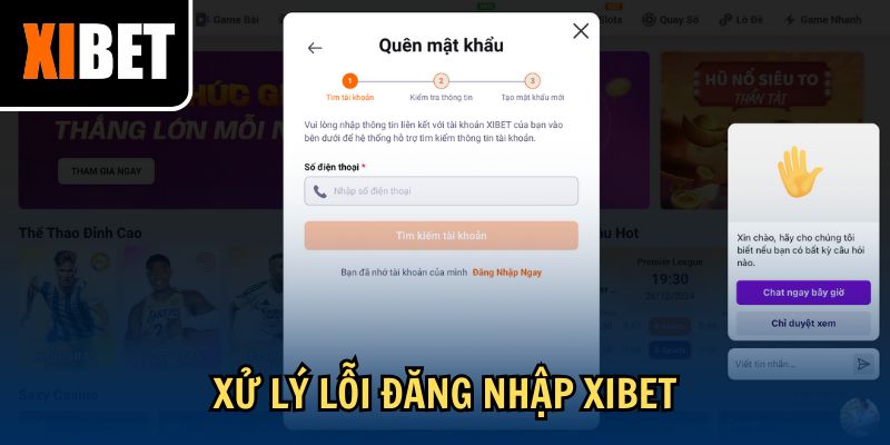 Xử lý lỗi đăng nhập Xibet