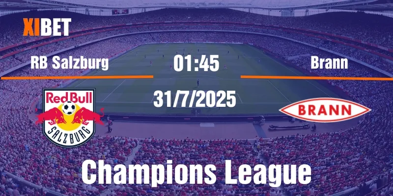 nhận định Salzburg vs Brann ngày 31/7/2025