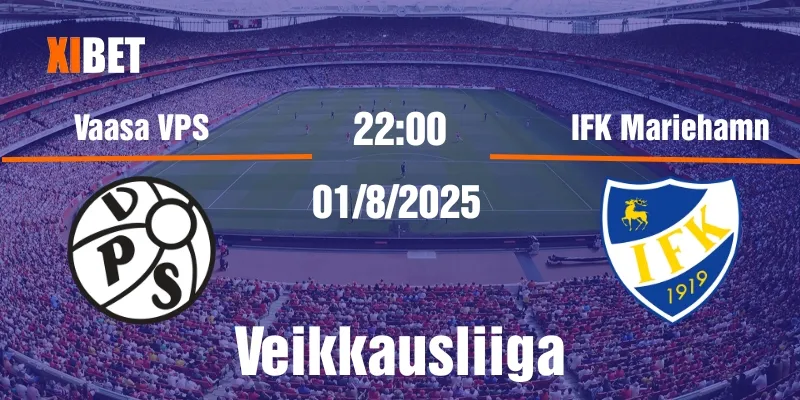 Nhận định Vaasa VPS vs IFK Mariehamn ngày 01/8/2025