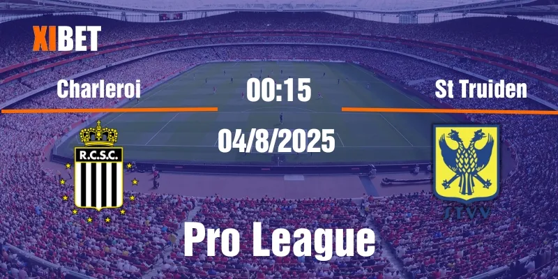 Nhận định Charleroi vs St Truiden ngày 04/8/2025
