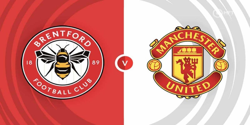 Soi Kèo Brentford vs Man United