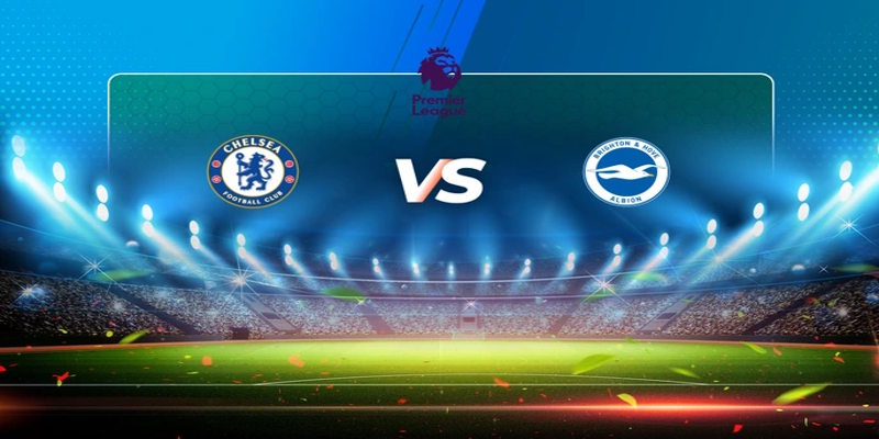 Soi Kèo Chelsea vs Brighton