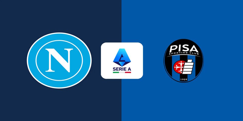 Soi Kèo Napoli vs Pisa