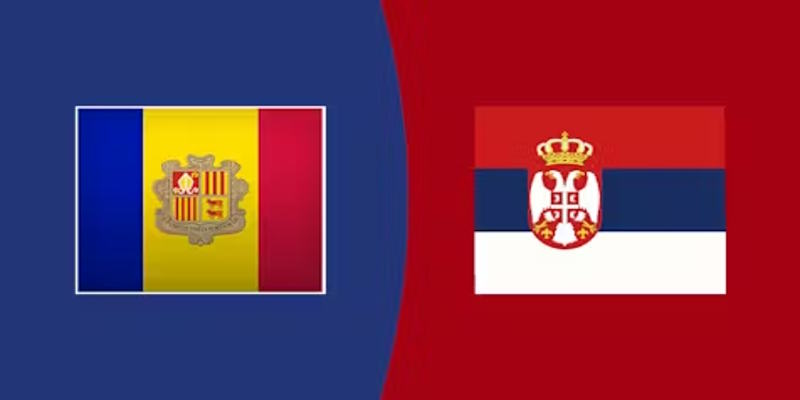 Soi kèo Andorra vs Serbia