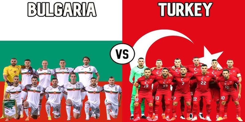 Bulgaria vs Thổ Nhĩ Kỳ - phong độ trước trận