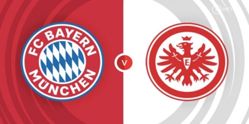 Soi Kèo Frankfurt vs Bayern Munchen