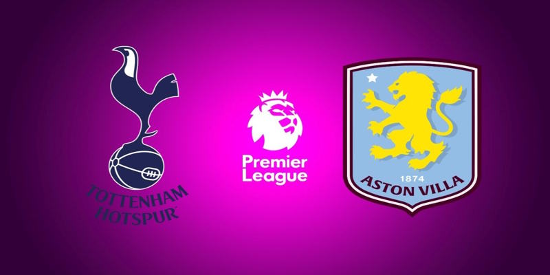 Soi Kèo Tottenham vs Aston Villa: 20h00 - 19/10 - PL