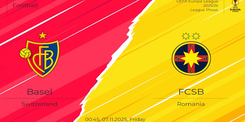 Soi Kèo Basel vs FCSB: 00h45 - 07/11 - Europa League
