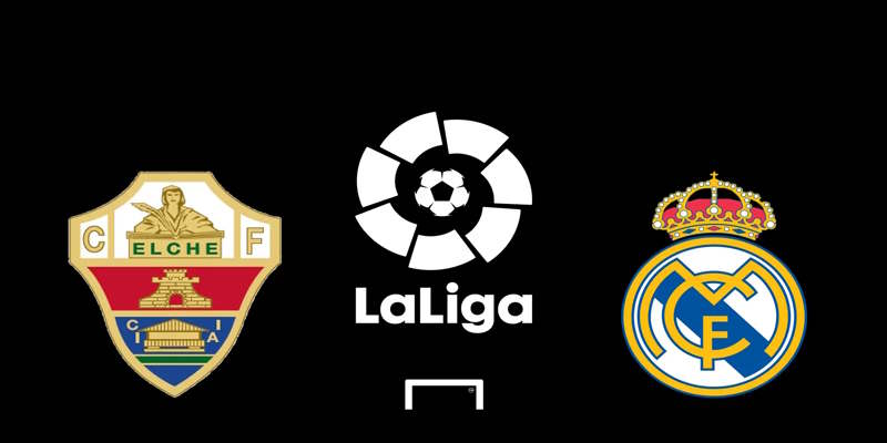 Soi Kèo Elche vs Real Madrid: 03h00 – 24/11 – La Liga