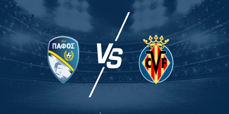 Soi Kèo Pafos vs Villarreal: 00:45 - 06/11 - UCL