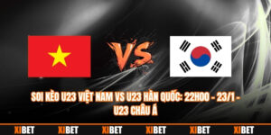 Soi Kèo U23 Việt Nam vs U23 Hàn Quốc: 22h00 – 23/1 – U23 Châu Á