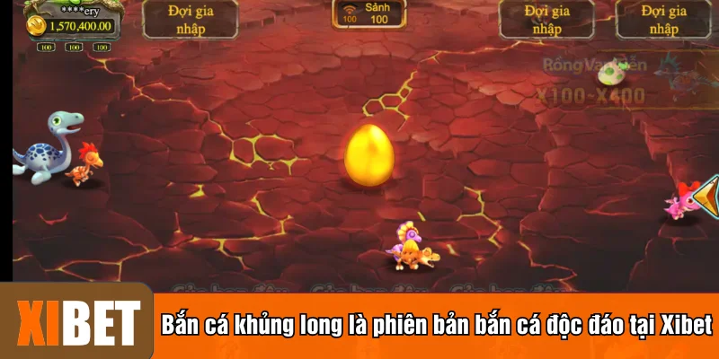 Bắn cá khủng long là phiên bản bắn cá độc đáo tại Xibet