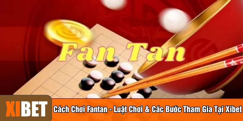Cách chơi fantan