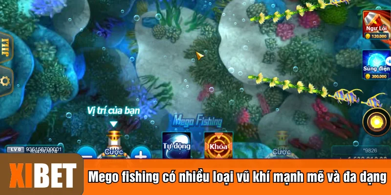 Mego fishing có nhiều loại vũ khí mạnh mẽ và đa dạng
