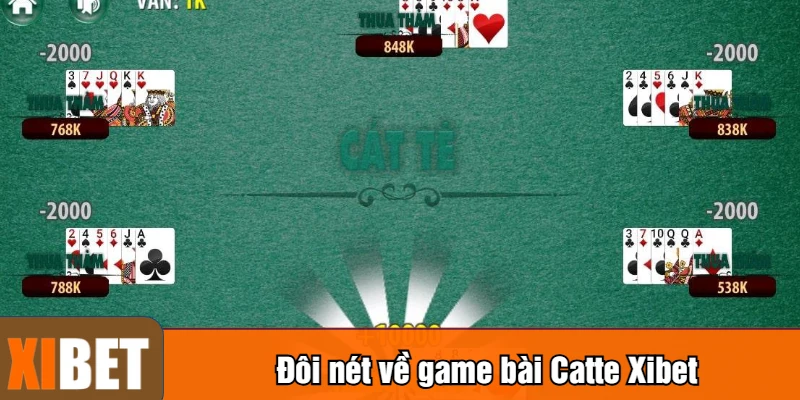 Đôi nét về game bài Catte Xibet